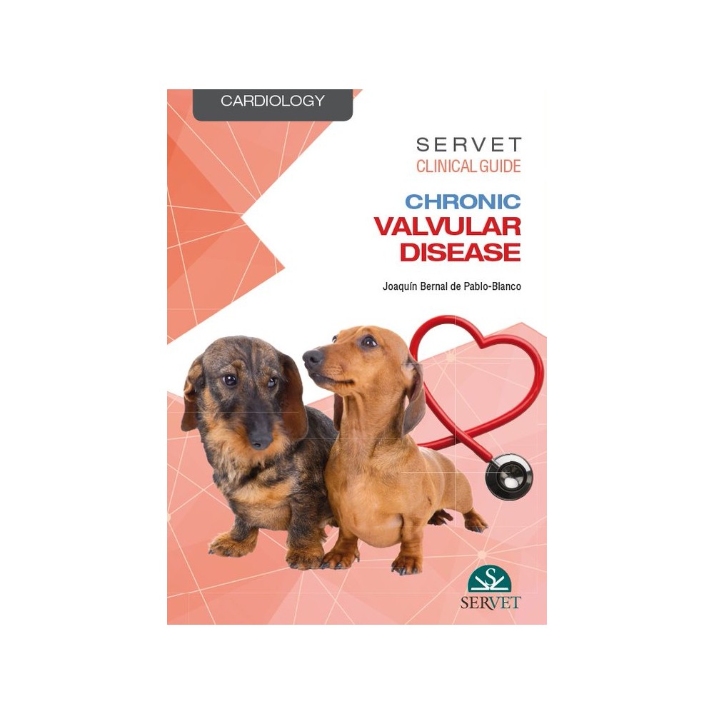 Chronic valvular disease. Servet clinical guides - Veterinary book - cover book - Joaquin Bernal