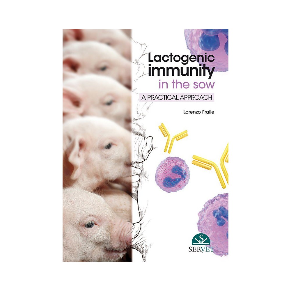 Lactogenic immunity in the sow: a practical approach - Veterinary book - cover book - Lorenzo Fraile