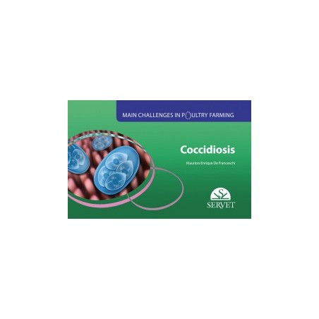 Coccidiosis. Main challenges in poultry farming - Veterinary book - cover book - De Franceschi - Mauricio Enrique